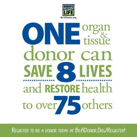 Spread the word of organ and tissue donation. One donor can save 8 lives. 
